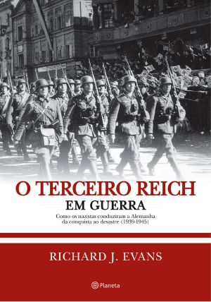 [The History of the Third Reich 03] • O Terceiro Reich Em Guerra